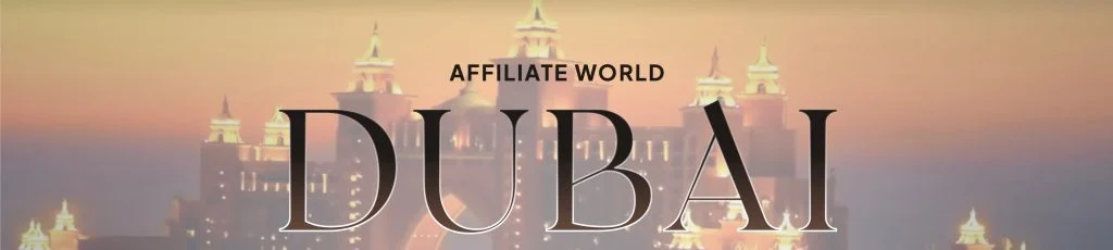 Affiliate World Dubai
